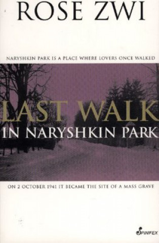 Kniha Last Walk in Naryshkin Park Rose Zwi