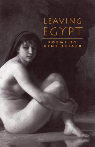 Könyv Leaving Egypt Gene Zeiger