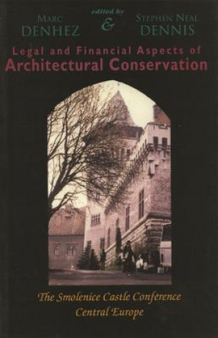 Carte Legal & Financial Aspects of Architectural Conservation Marc Denhez