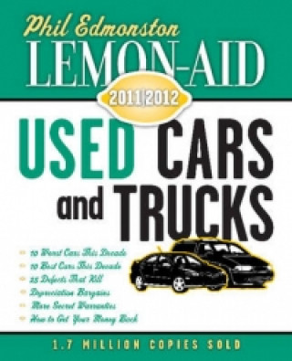 Könyv Lemon-Aid Used Cars and Trucks 2011-2012 Phil Edmonston
