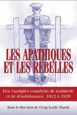 Kniha Apathiques et les rebelles Craig L. Mantle