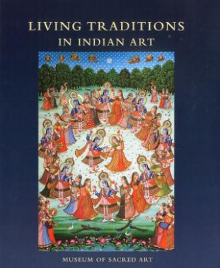 Kniha Living Traditions in Indian Art Martin Gurvich