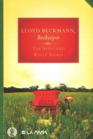 Book Lloyd Beckmann, Beekeeper Kelly Somes