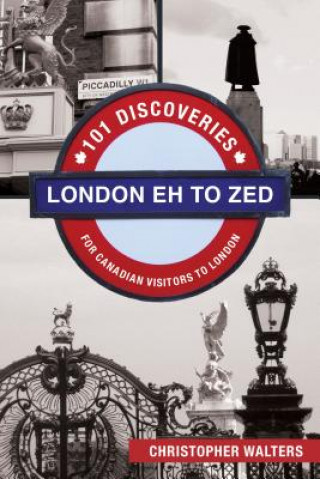 Книга London Eh to Zed Christopher Walters