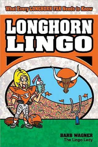 Kniha Longhorn Lingo Barb Wagner