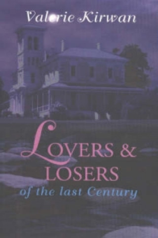 Książka Lovers and Losers of the Last Century Valerie Kirwan