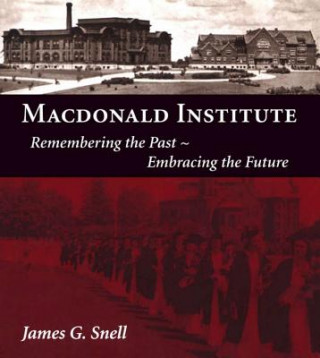 Książka Macdonald Institute James Snell