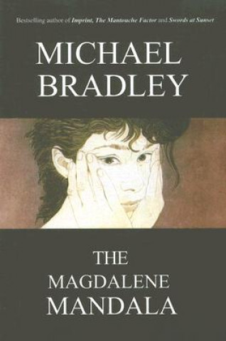 Книга Magdalene Mandala Michael Bradley