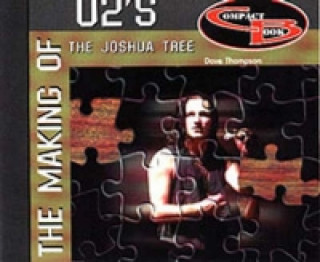 Kniha Making of U2s the Joshua Tree Dave Thompson