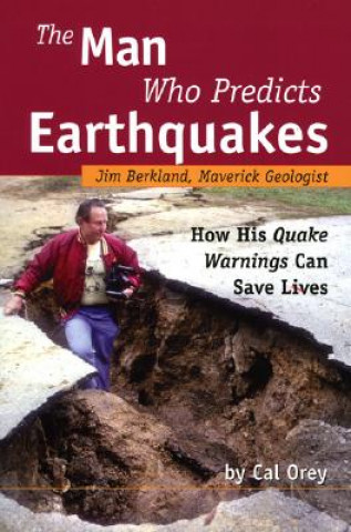 Kniha Man Who Predicts Earthquakes Cal Orey