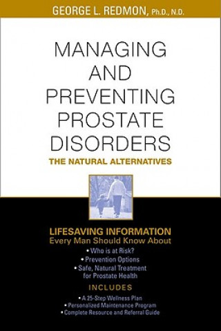 Kniha Managing and Preventing Prostate Disorders George L. Redmon