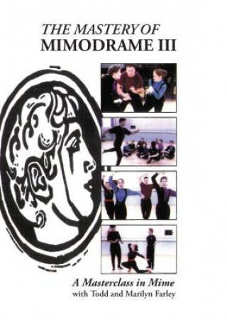 Digital Mastery of Mimodrame III DVD Marilyn Farley