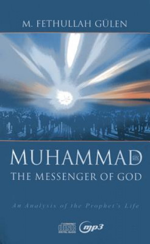Audio Messenger of God Muhammad (CD Audiobook & mp3) M. Fethullah Gulen