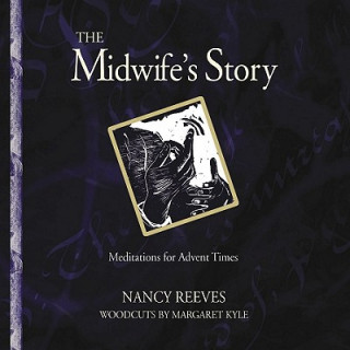 Kniha Midwife's Story Reeves