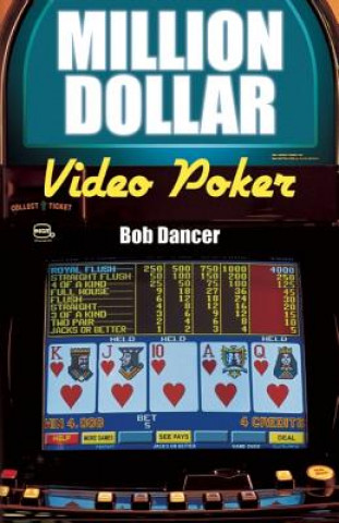 Kniha Million Dollar Video Poker Bob Dancer