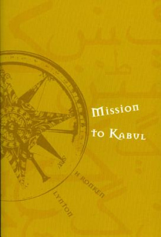 Книга Mission to Kabul H. Ronken Lynton