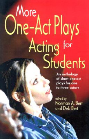 Carte More One-Act Plays: Acting for Students Deb Bert