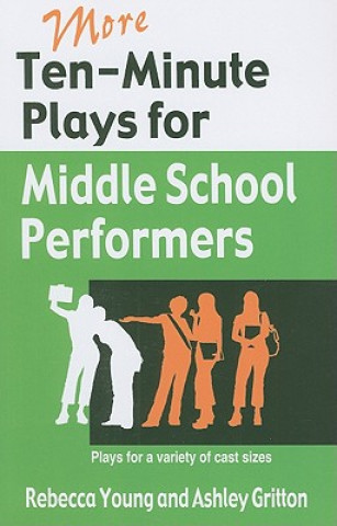 Könyv More Ten-Minute Plays for Middle School Performers Ashley Gritton