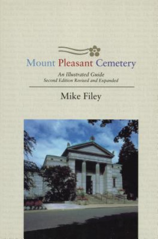 Kniha Mount Pleasant Cemetery Mike Filey