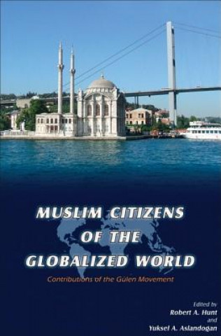 Knjiga Muslim Citizens of the Globalized World Yuksel Aslandogan