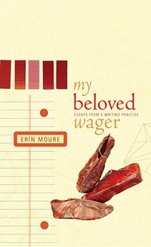 Livre My Beloved Wager Erin Moure