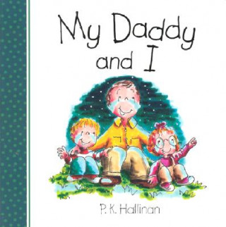 Buch My Daddy and I P. K. Hallinan