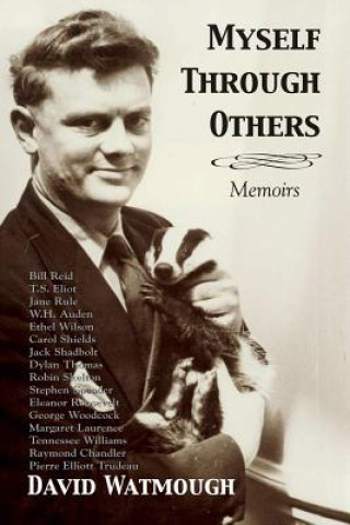 Kniha Myself Through Others David Watmough