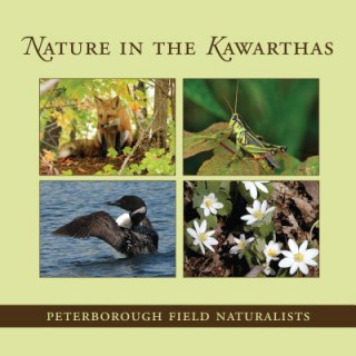 Könyv Nature in the Kawarthas Peterborough Field Naturalists