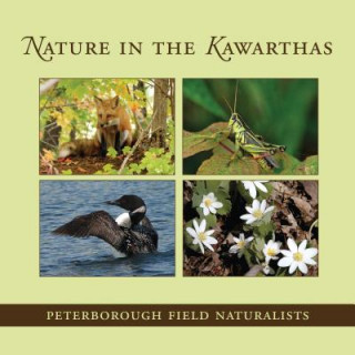 Kniha Nature in the Kawarthas Peterborough Field Naturalists