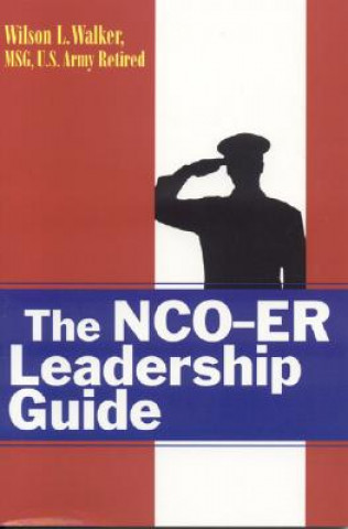 Kniha NCO-ER Leadership Guide Wilson L. Walker