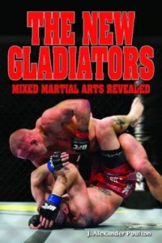Kniha New Gladiators, The J. Alexander Poulton