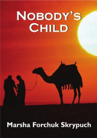 Kniha Nobody's Child Marsha Forchuk Skrypuch