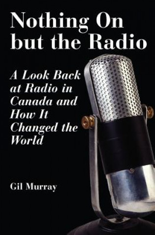 Książka Nothing On But the Radio Gil Murray