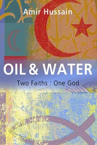 Livre Oil and Water Amir Hussain