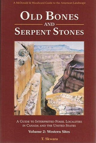 Kniha Old Bones & Serpent Stones T. Skwara