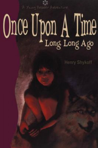 Buch Once Upon a Time Long, Long Ago Henry Shykoff