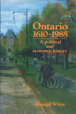 Kniha Ontario 1610-1985 Randall White