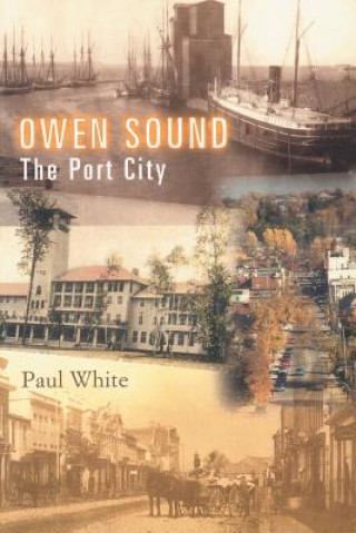 Książka Owen Sound Paul White