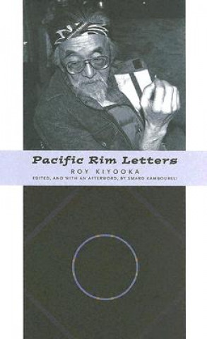 Carte Pacific Rim Letters Roy Kiyooka