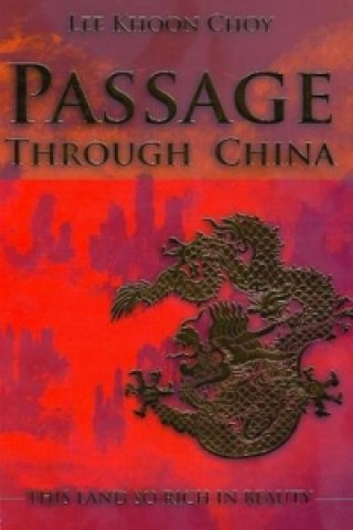 Książka Passage Through China Lee Khoon Choy