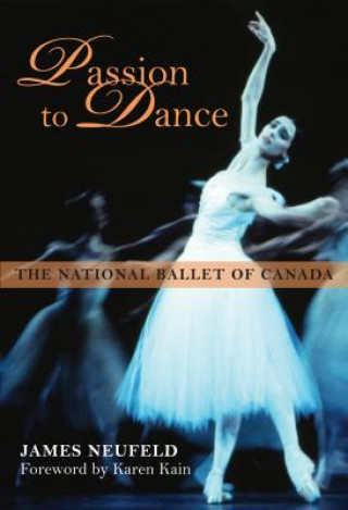 Kniha Passion to Dance James Neufeld