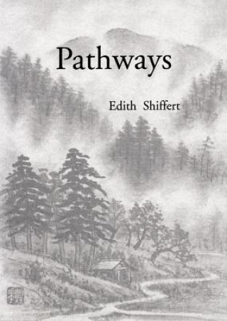Knjiga Pathways Edith Shiffert