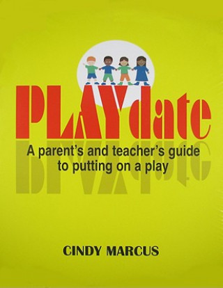 Kniha PLAYdate Cindy Marcus