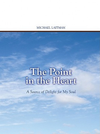 Книга Point in the Heart Rav Michael Laitman