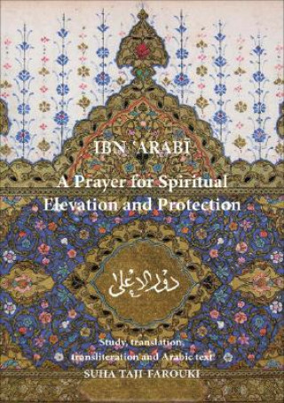Könyv Prayer for Spiritual Elevation & Protection Muhyi al-Din Muhammad ibn 'Ali Ibn al-'Arabi