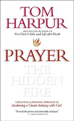 Book Prayer: The Hidden Fire Tom Harpur