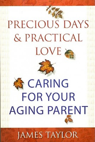 Книга Precious Days & Practical Love James Taylor