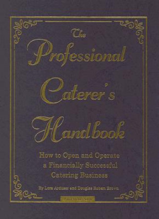 Książka Professional Caterer's Handbook Douglas Robert Brown