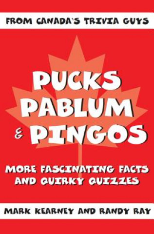 Carte Pucks, Pablum and Pingos Randy Ray