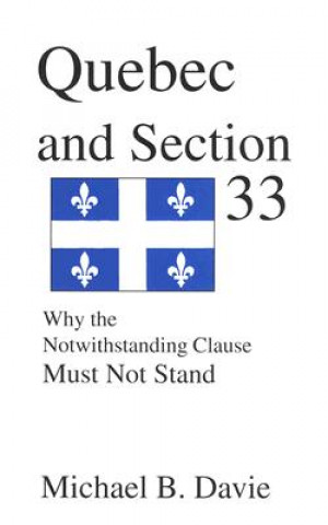 Kniha Quebec and Section 33 Michael B. Davie